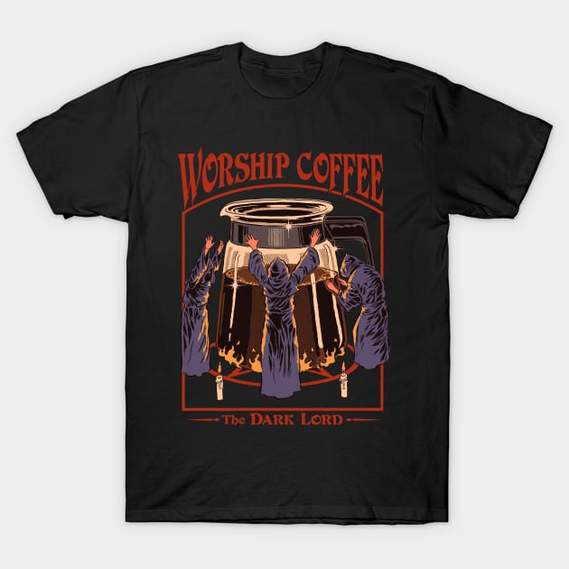 Worship Coffee T-Shirt by Steven Rhodes